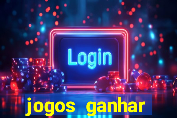 jogos ganhar dinheiro sem depositar